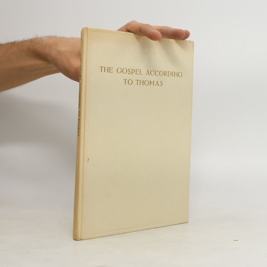 Antoine Guillaumont The Gospel According to Thomas