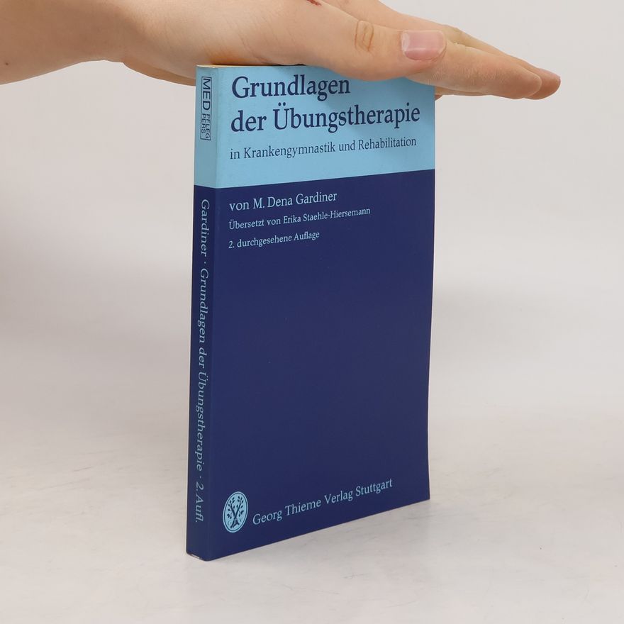 Mary Dena Gardiner Grundlagen der Übungstherapie