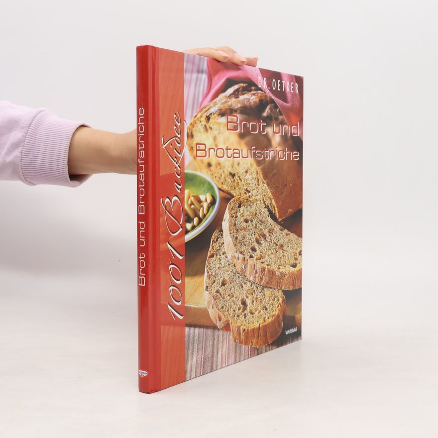 Autorenkollektiv 1001 Backidee. Brot und Brotaufstriche