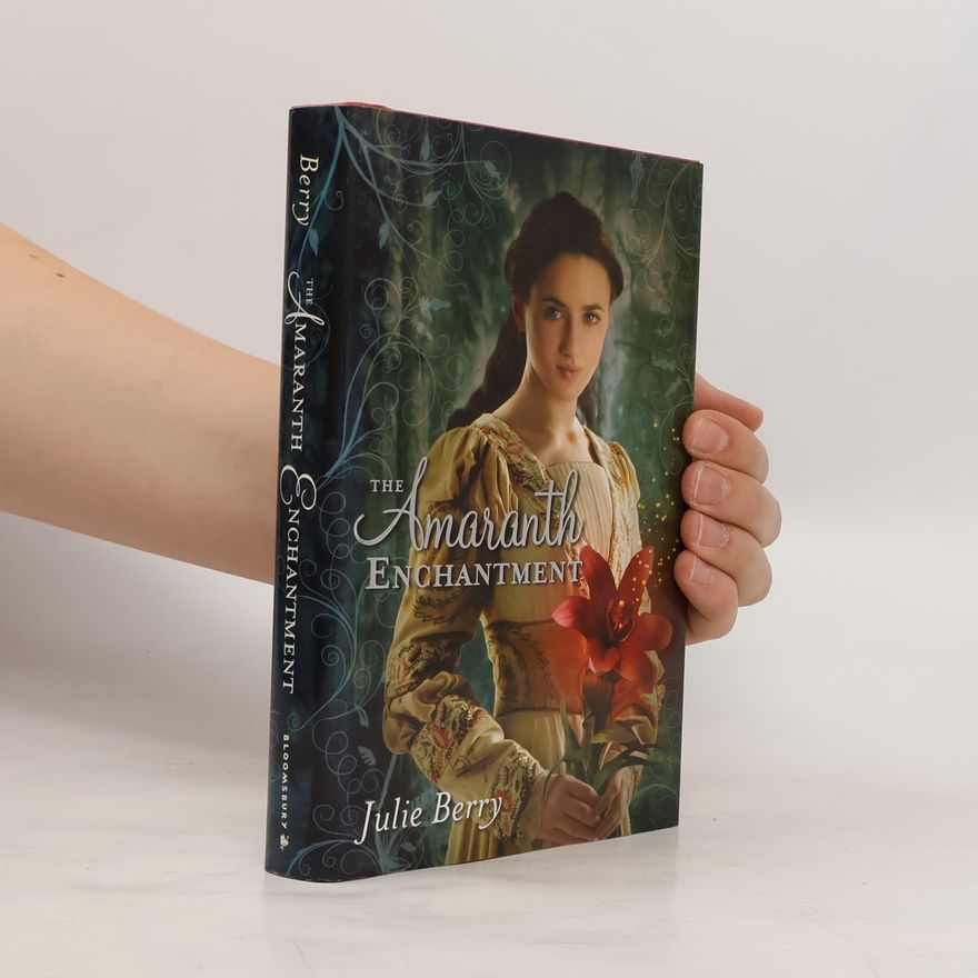 Julie Berry The Amaranth Enchantment