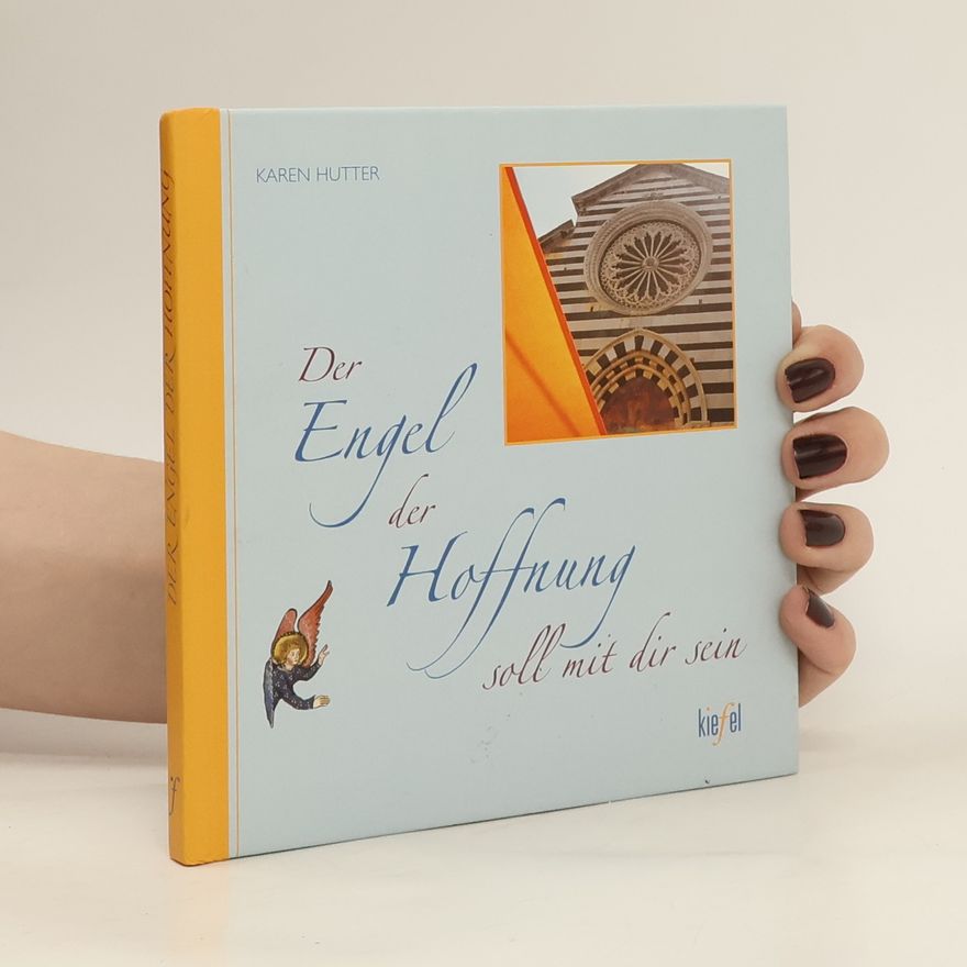 Karen Hutter Der Engel der Hoffnung soll mit dir sein