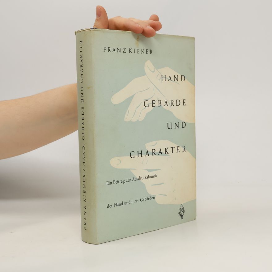Franz Kiener Hand gebärde und Charakter