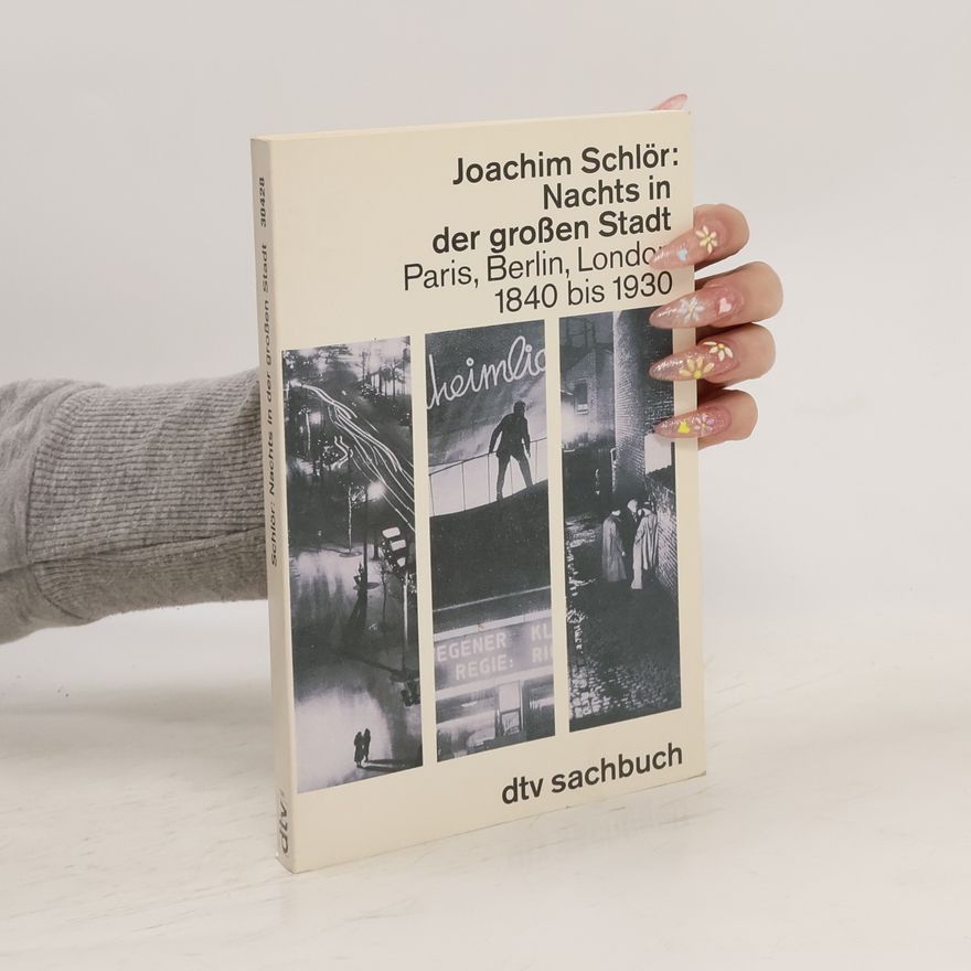 Joachim Schlör Nachts in der grossen Stadt