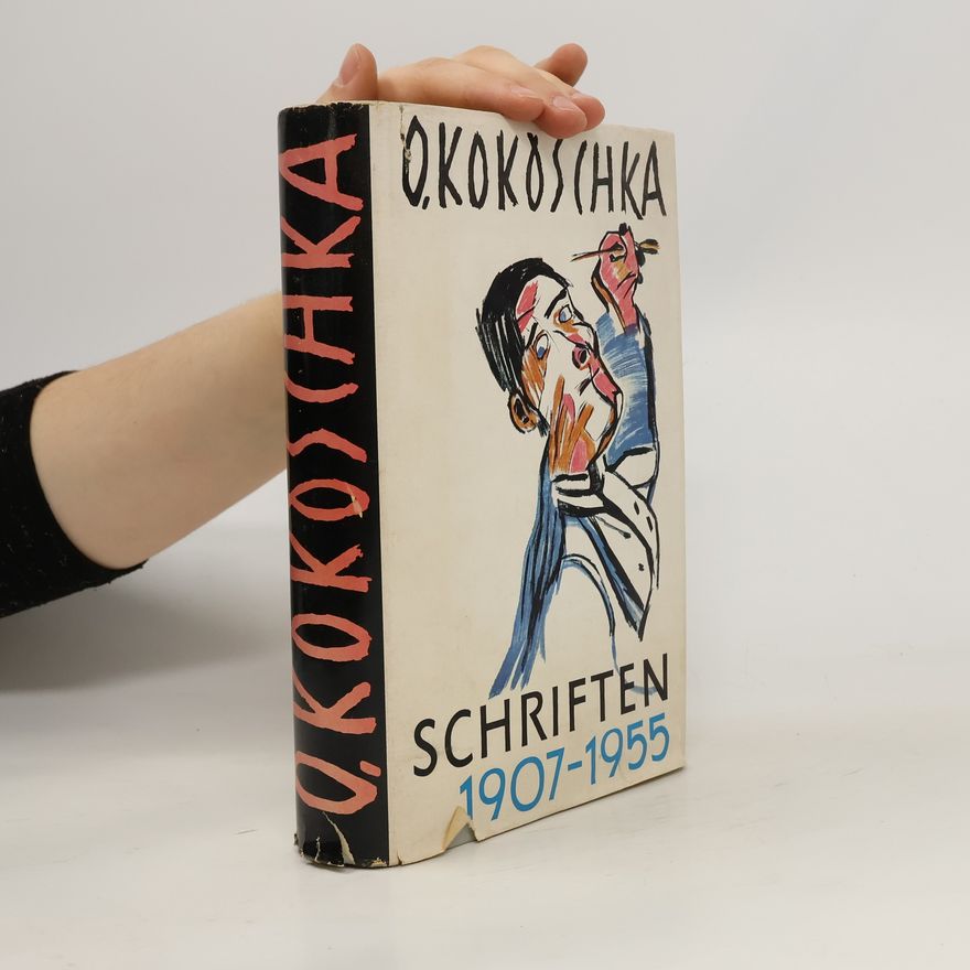 Oskar Kokoschka Schriften 1907-1955