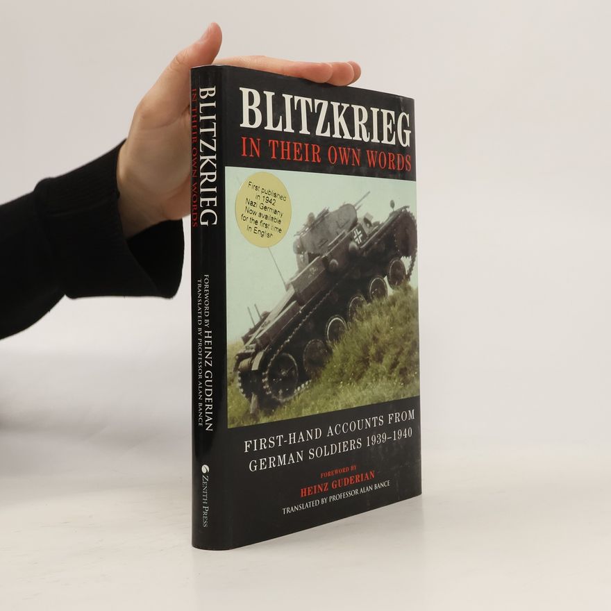 Hans Guderian Blitzkrieg in Their Own Words