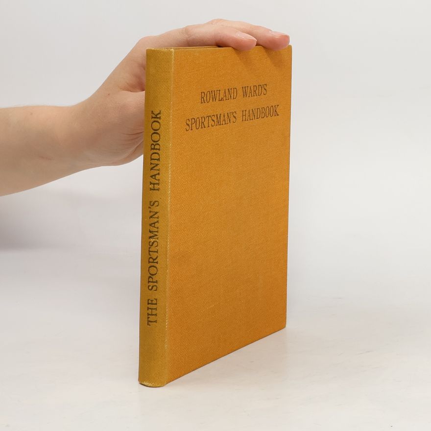 Rowland Ward Sportsman's Handbook