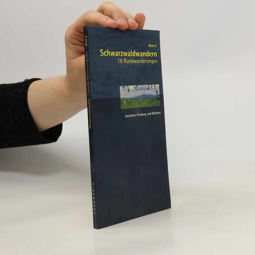 Kolektiv autorů Schwarzwaldwandern. Band X