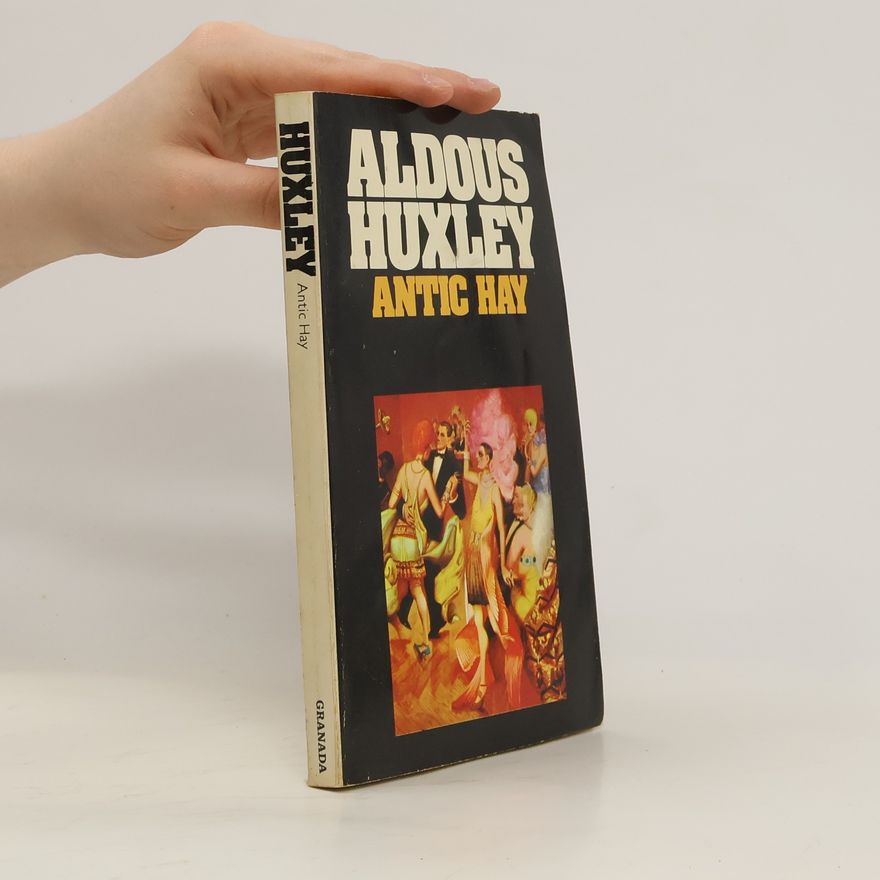 Aldous Huxley Antic Hay