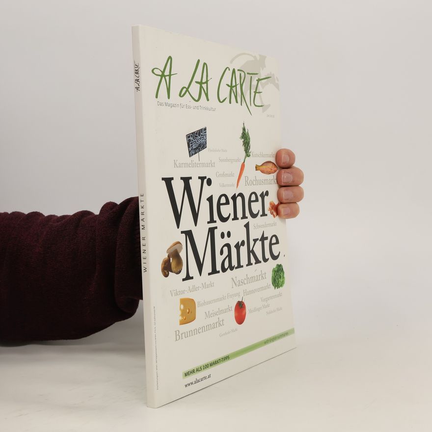 Autorenkollektiv A la Carte. Wiener Märkte