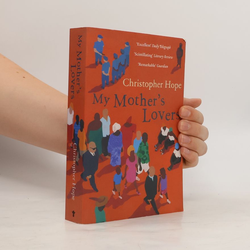 Christopher Hope My Mother's Lovers
