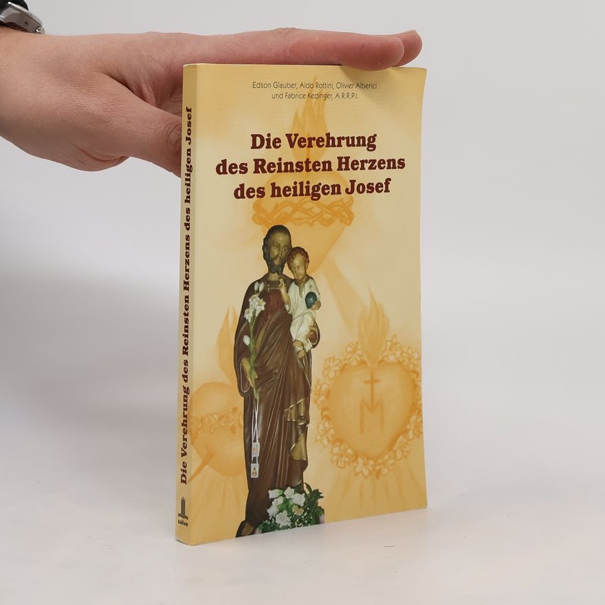 Glauber Edson Die Verehrung des Reinsten Herzens des heiligen Josef