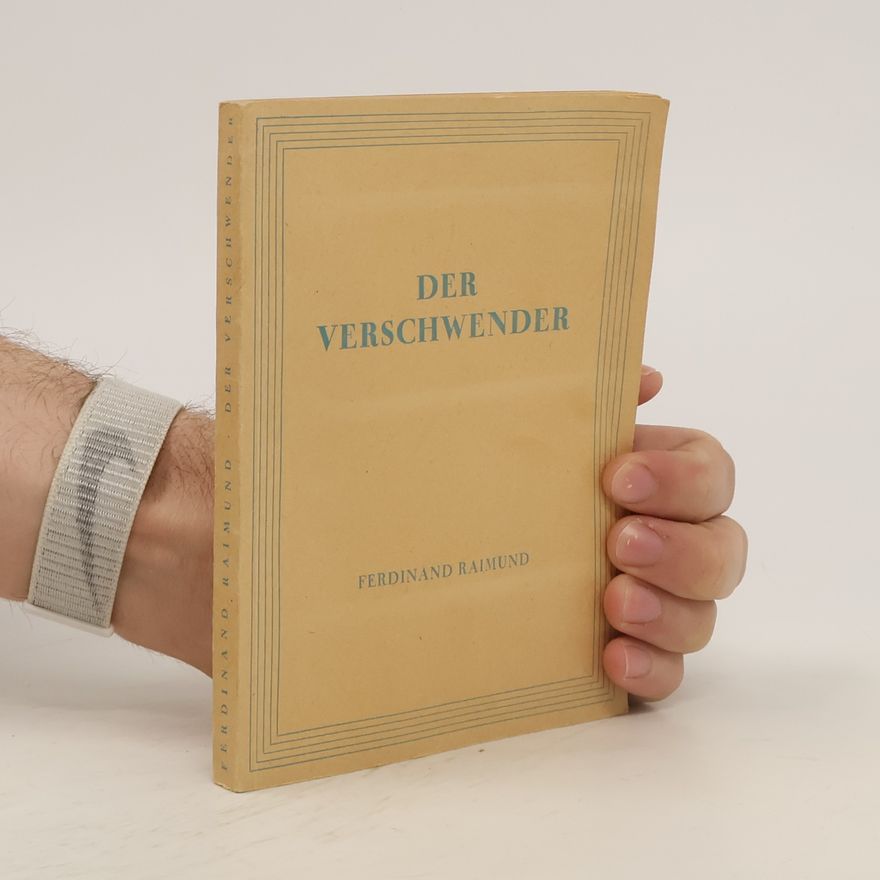 Ferdinand Raimund Der Verschwender