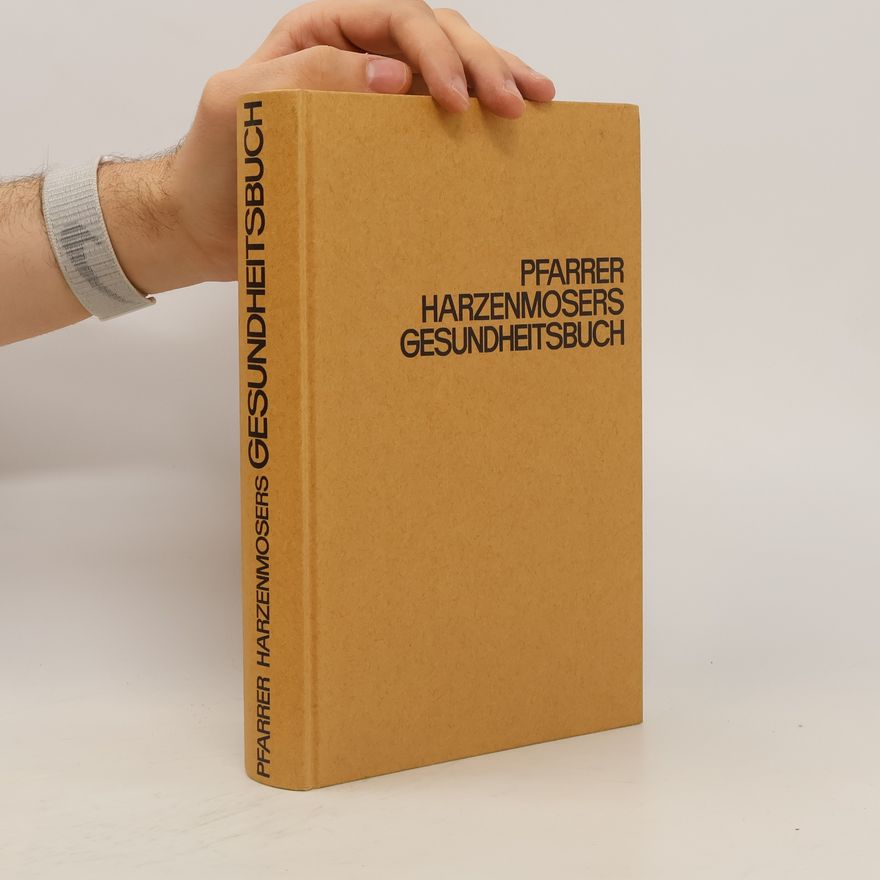 Johann Harzenmoser Pfarrer Harzenmosers Gesundheitsbuch