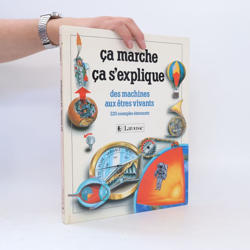 Steve Parker Ça marche, ça s'explique