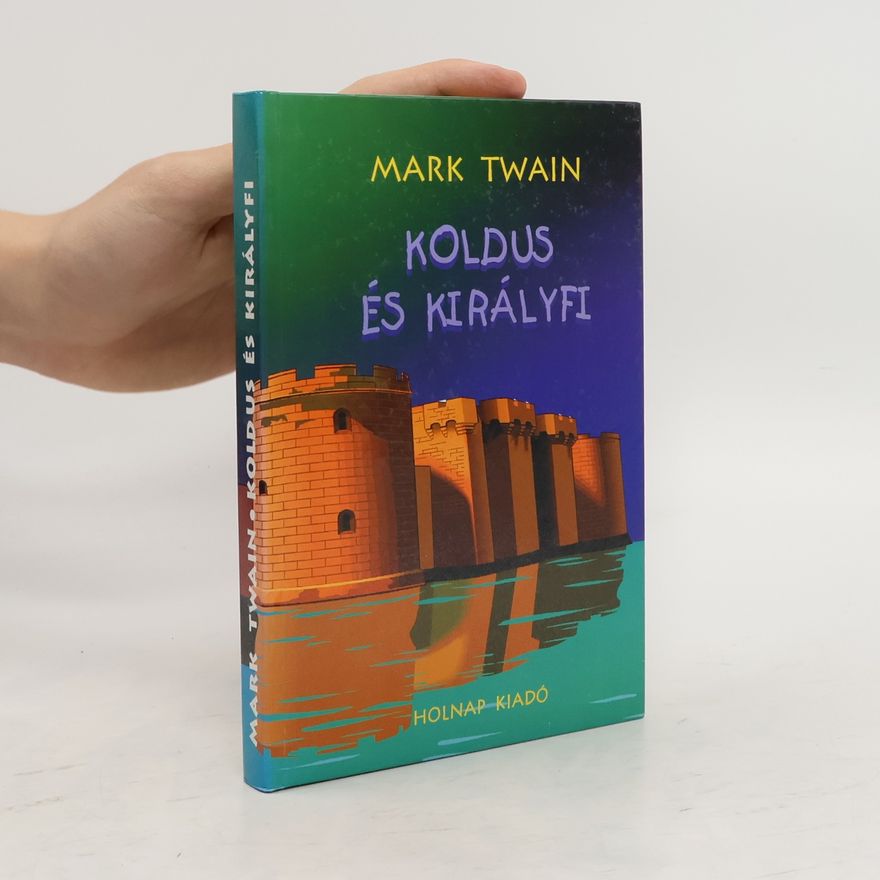 Mark Twain Koldus és királyfi