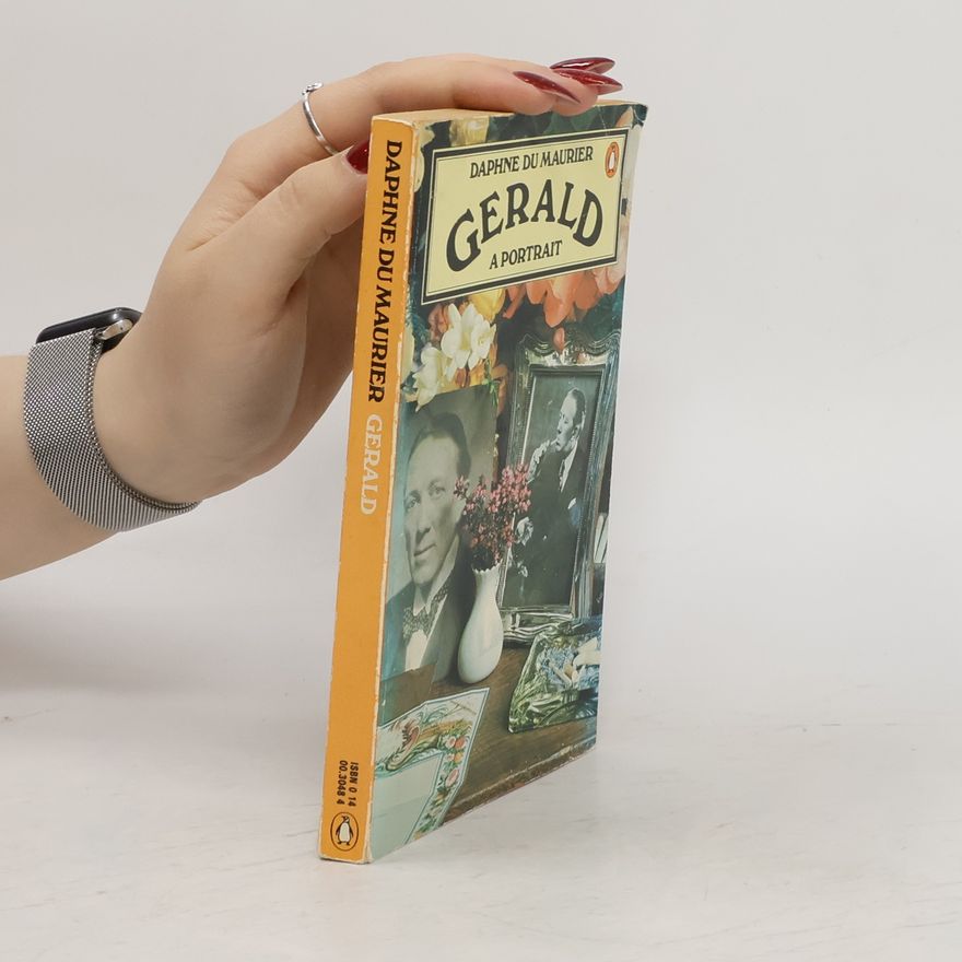 Daphne du Maurier Gerald : a portrait