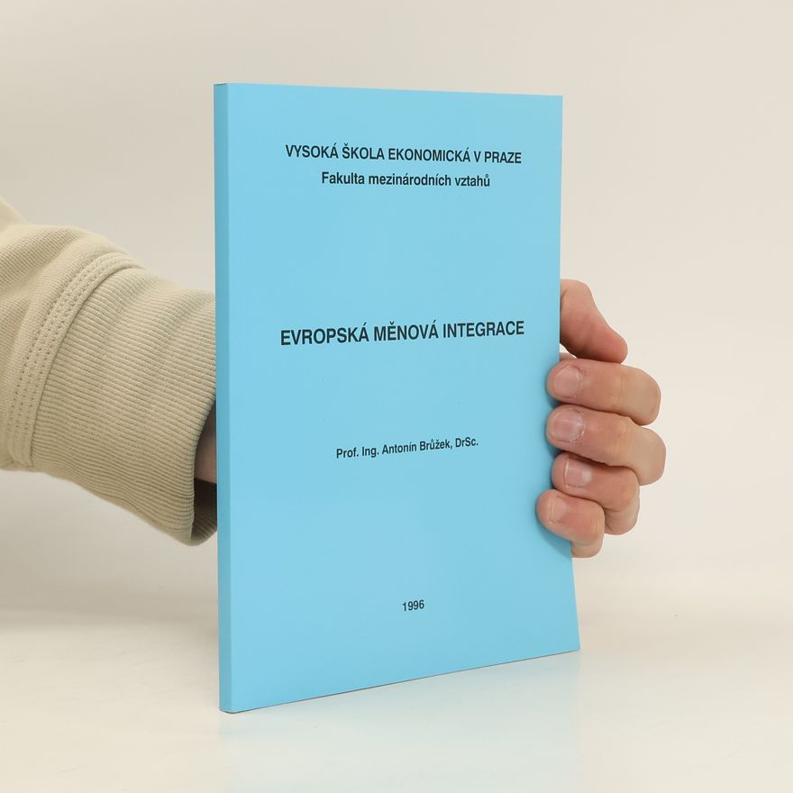Antonín Brůžek Evropská měnová integrace