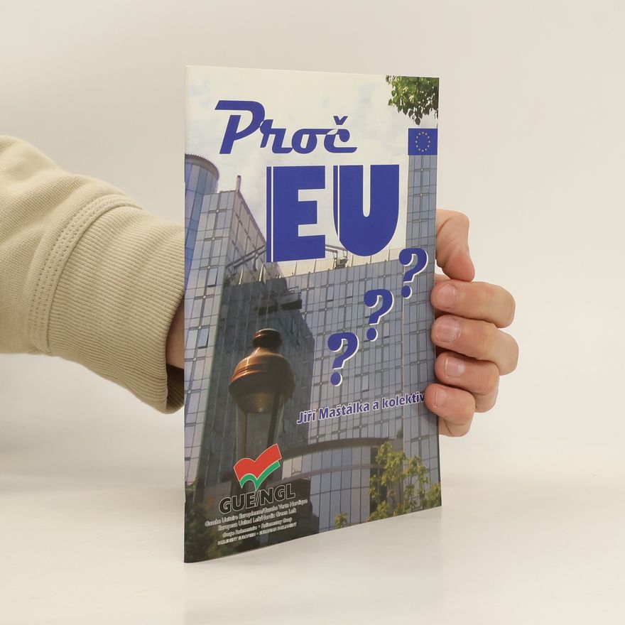 Jiří Maštálka Proč EU