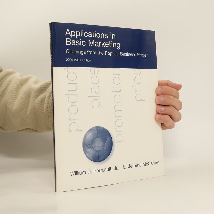 William D. Perreault (Jr.) Applications in Basic Marketing