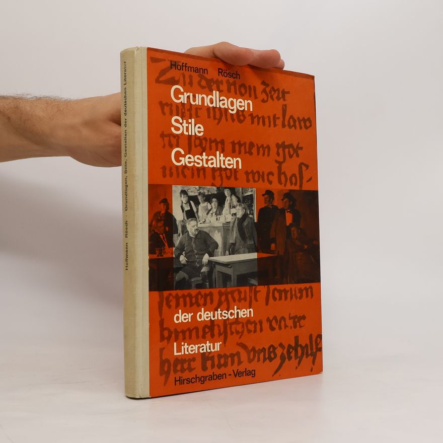Various authors Grundlagen Stile Gestalten der deutschen Literatur
