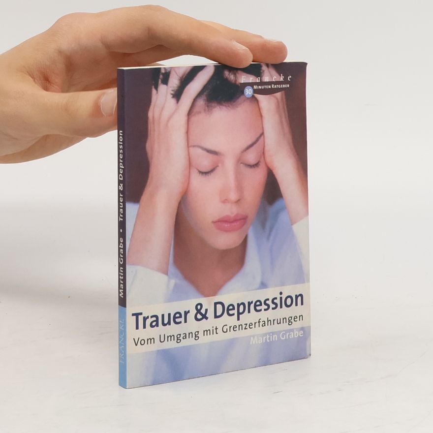 Martin Grabe Trauer & Depression