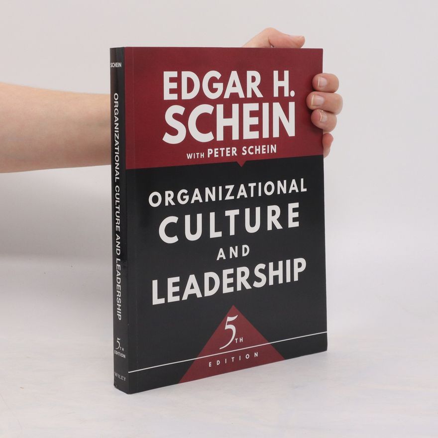 Peter Schein Organization Culture and Leadership