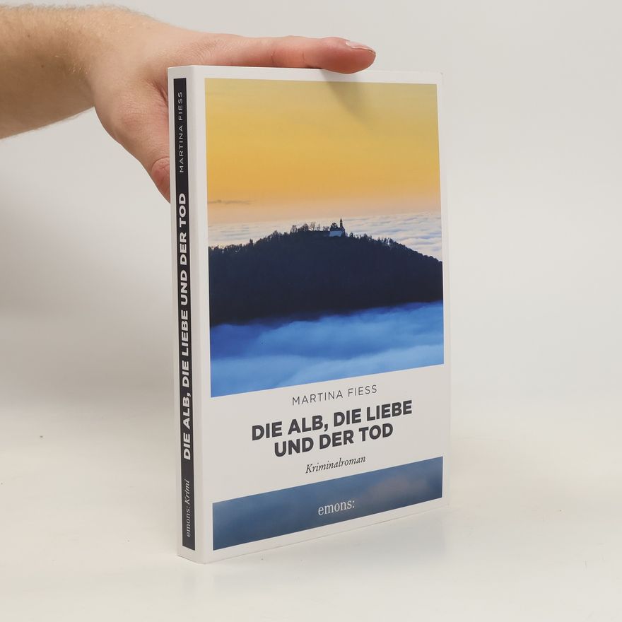 Martina Fiess Die Alb, die Liebe und der Tod