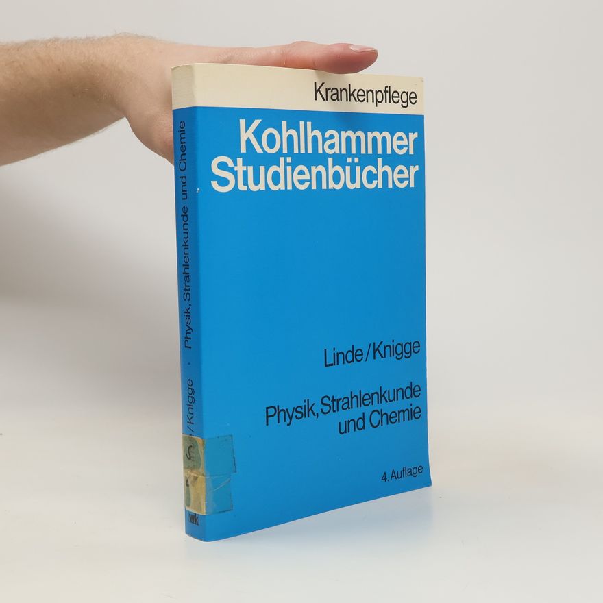 Otfried Linde Physik, Strahlenkunde und Chemie