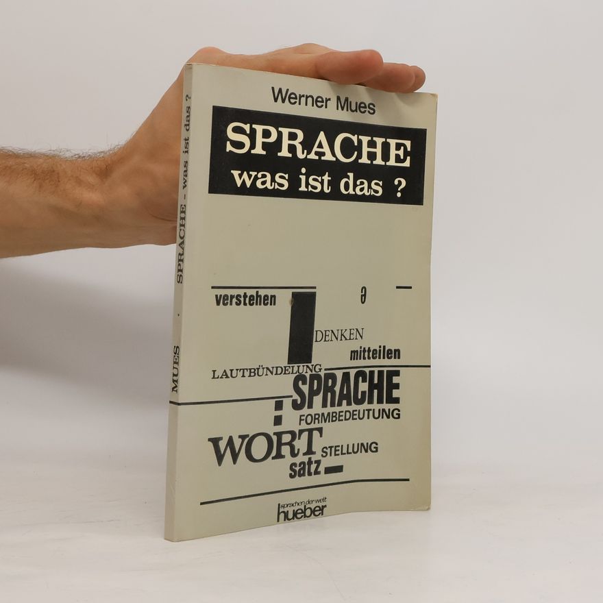 Werner M. Mues Sprache : was ist das?