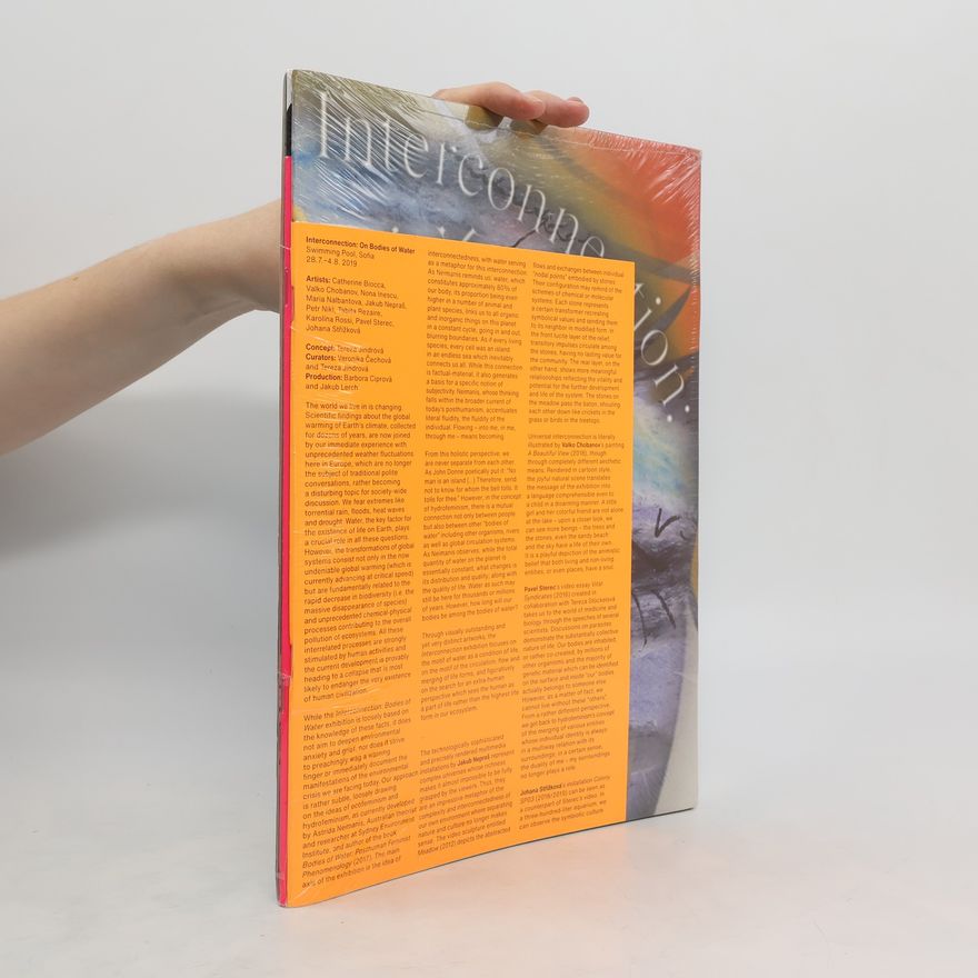 Barbora Ciprová Interconnection: On Bodies of Water, (Dis)connection: Possibilities of Togetherness
