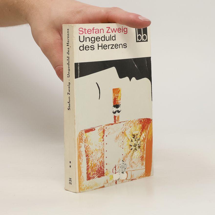 Stefan Zweig Ungeduld des Herzens