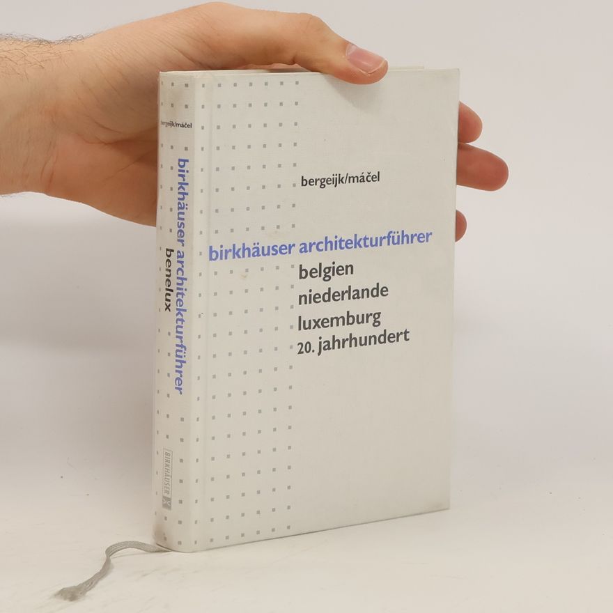 Herman van Bergeijk Birkhäuser Architekturführer Belgien, Niederlande, Luxemburg
