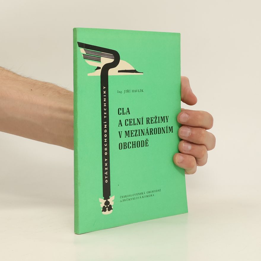 Jiří Havlík Cla a celní režimy v mezinárodním obchodě