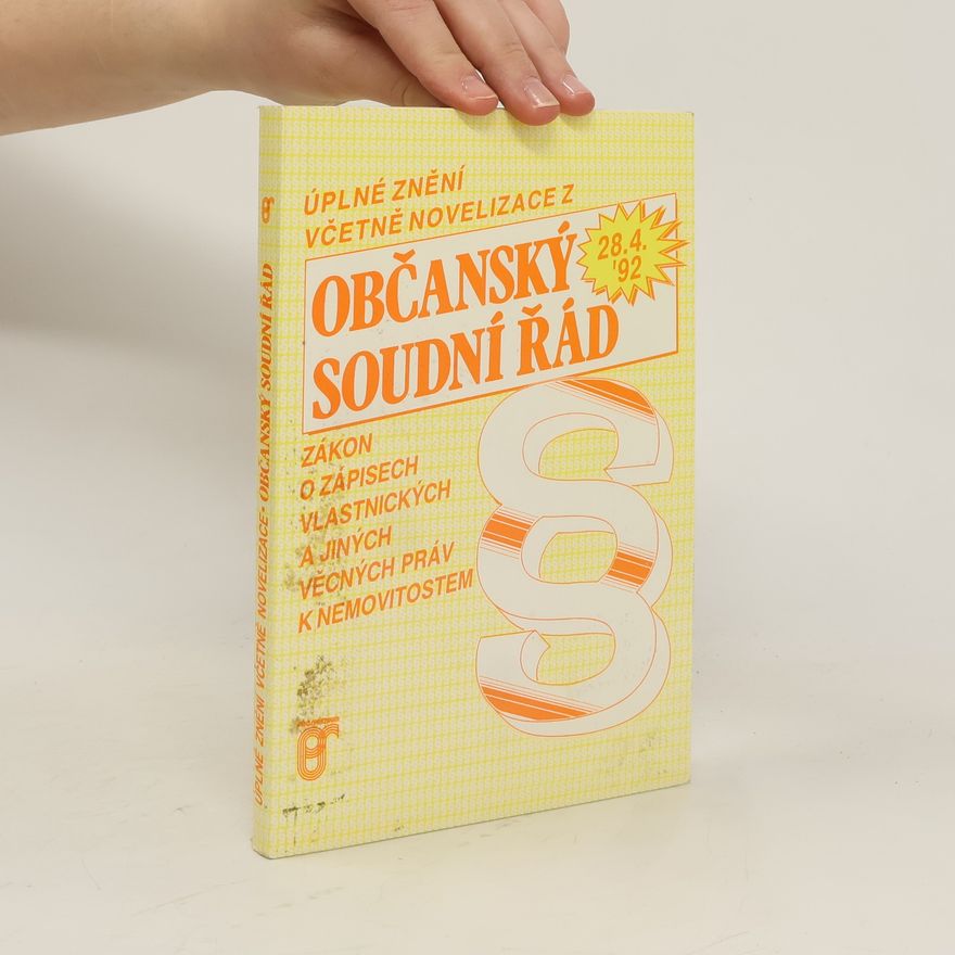 Ladislava Janková Občanský soudní řád. Úplné znění včetně novelizace z 28. 4. 1992