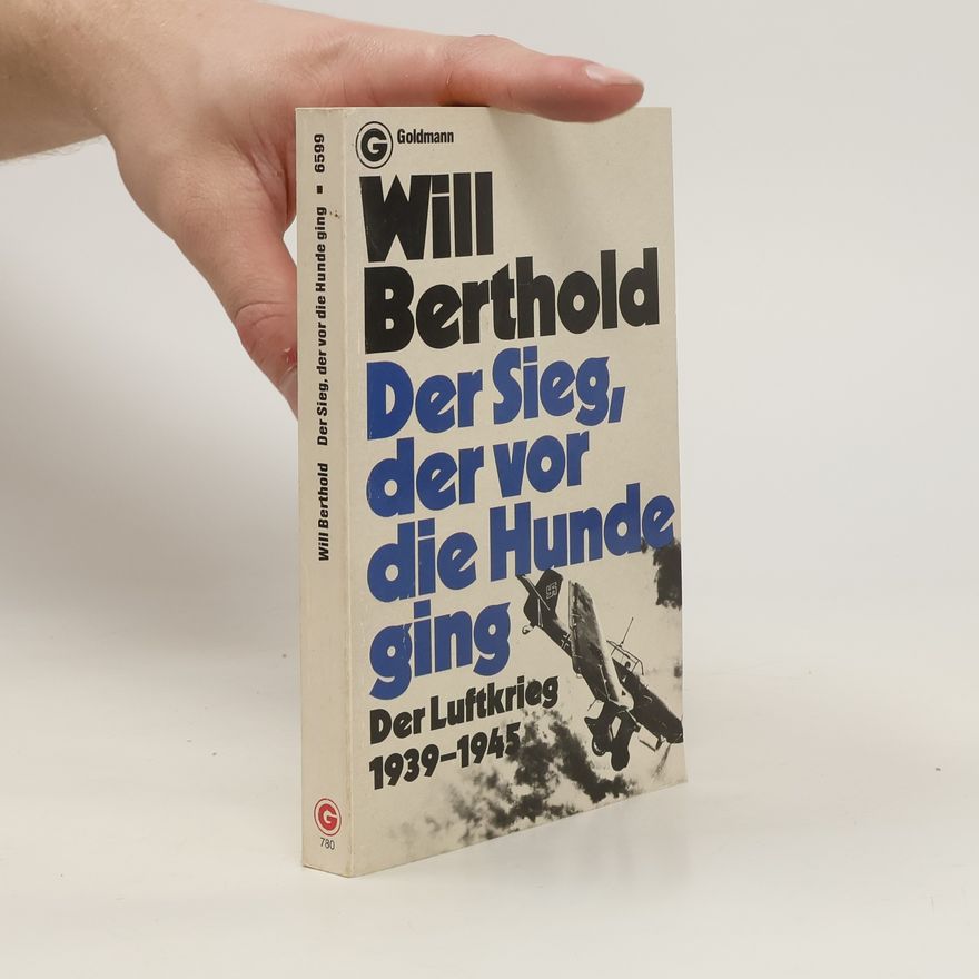 Will Berthold Der Sieg, der vor die Hunde ging