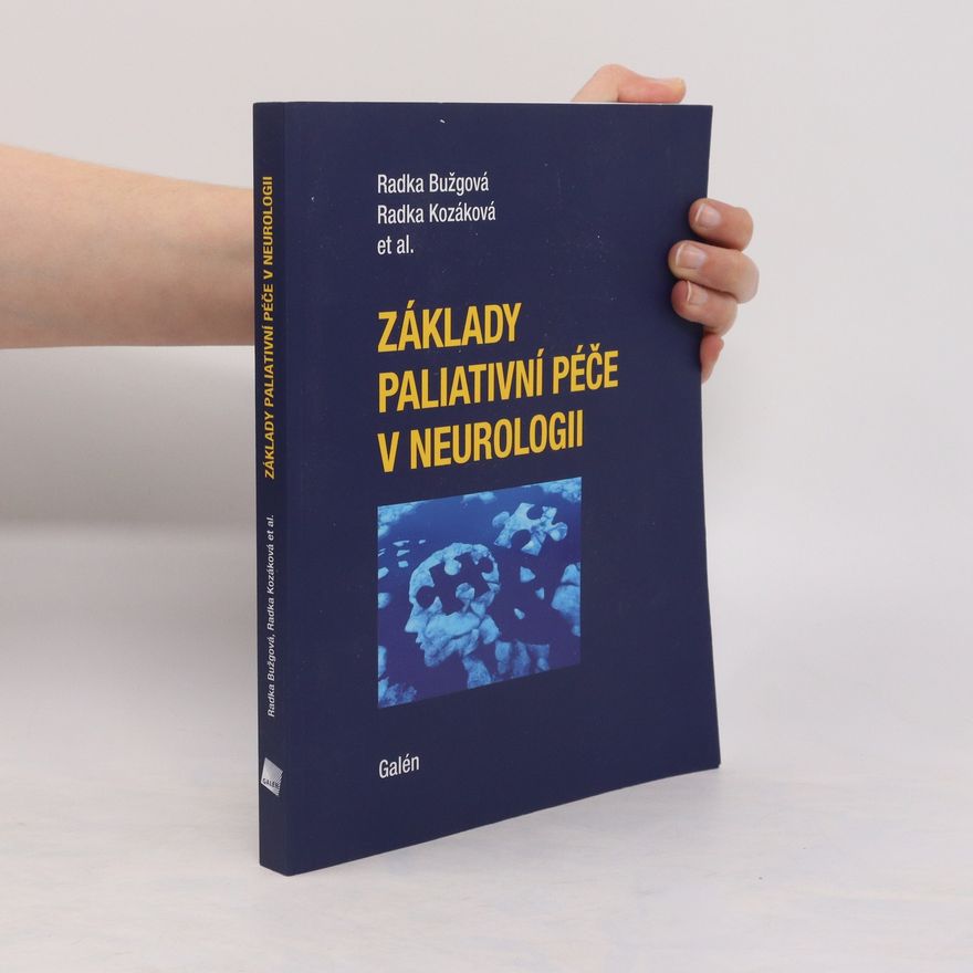 Radka Kozáková Základy paliativní péče v neurologii