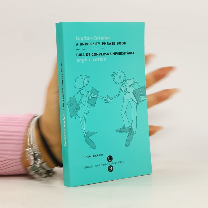 Autorenkollektiv English - Catalan: A University Phrase Book