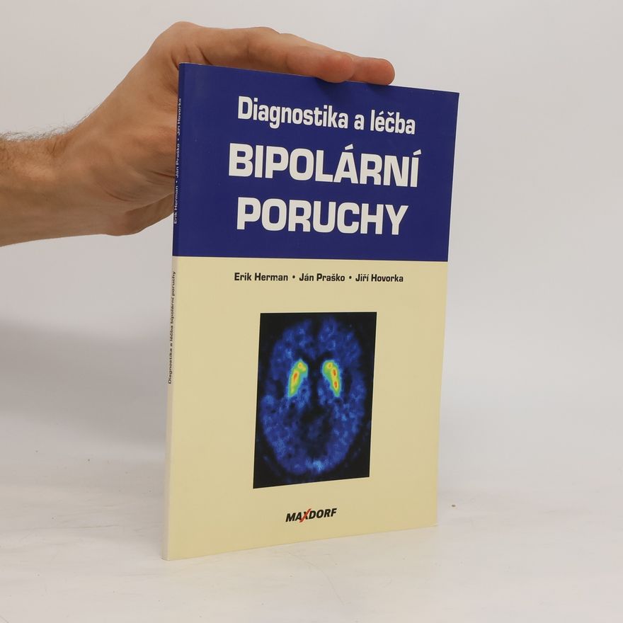 Erik Herman Diagnostika a léčba bipolární poruchy