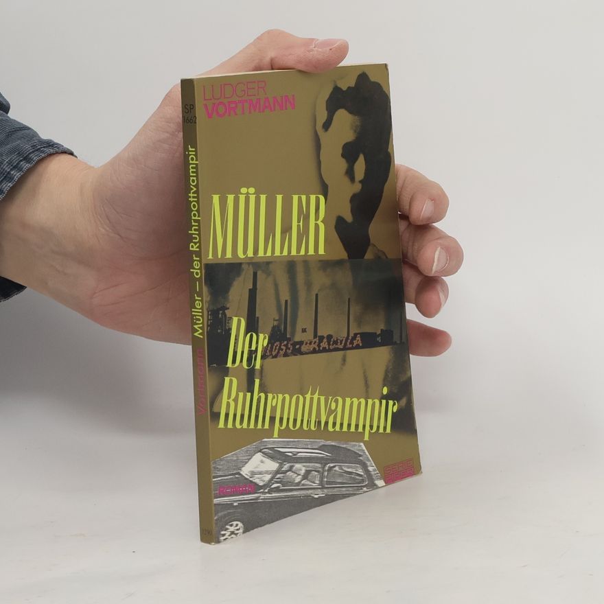 Ludger Vortmann Müller - der Ruhrpottvampir