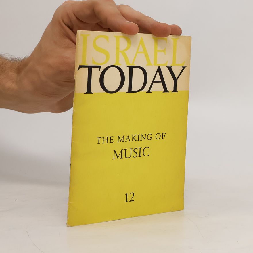 Yohanan Boehm Israel Today. The Making of Music
