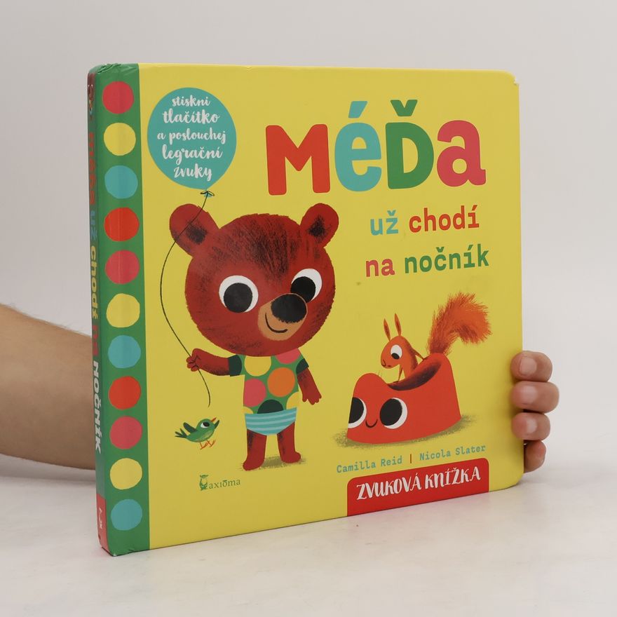 Nicola Slater Méďa už chodí na nočník-Zvuková knížka