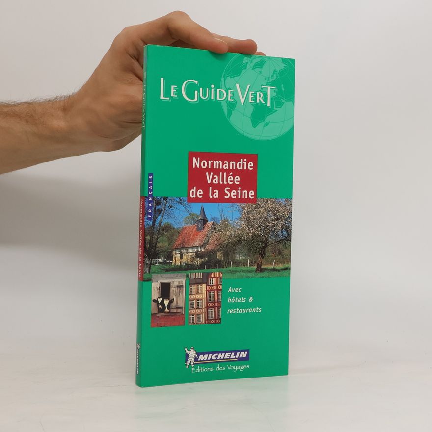 Collectif d'auteurs Michelin Green Normandie Vallee de Seine Gg