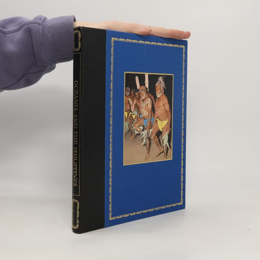 Wolf Kielich Peoples and Customs of the World. Oceania and the Philippines