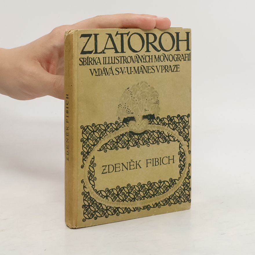 Zdeněk Fibich Zlatoroh. Zdeněk Fibich