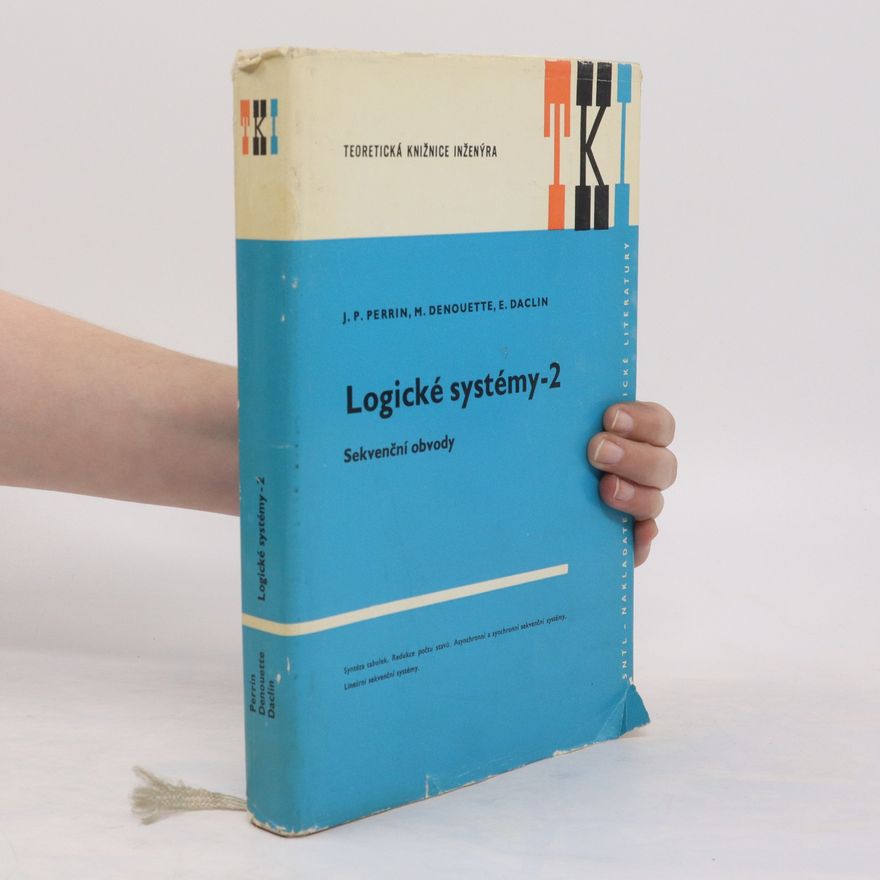 Jean Paul Perrin Logické systémy. Díl 2., Sekvenční obvody