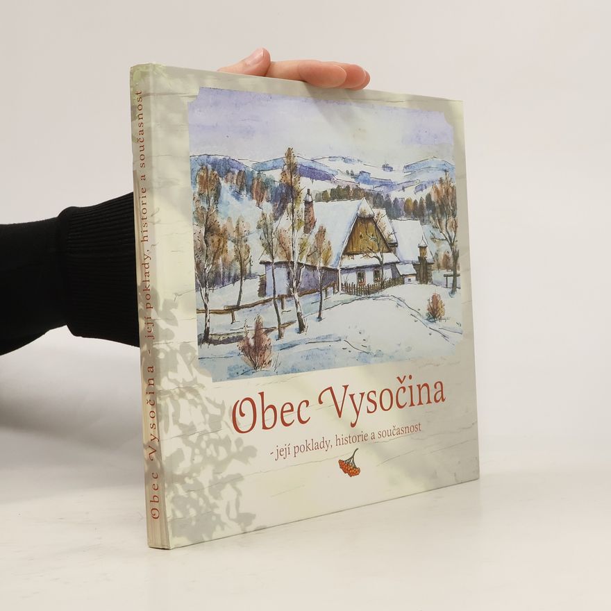 AA.VV. Obec Vysočina - její poklady, historie a současnost
