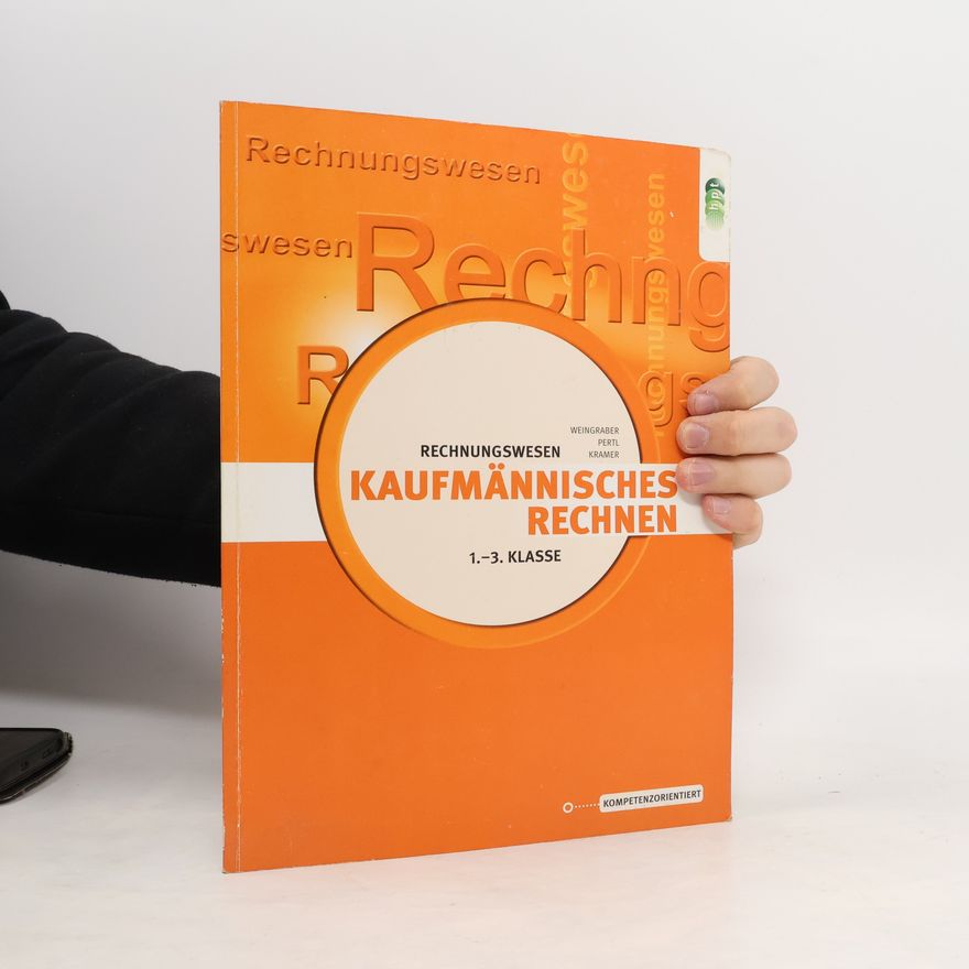 Kurt Weingraber Rechnungswesen: kaufmännisches Rechnen