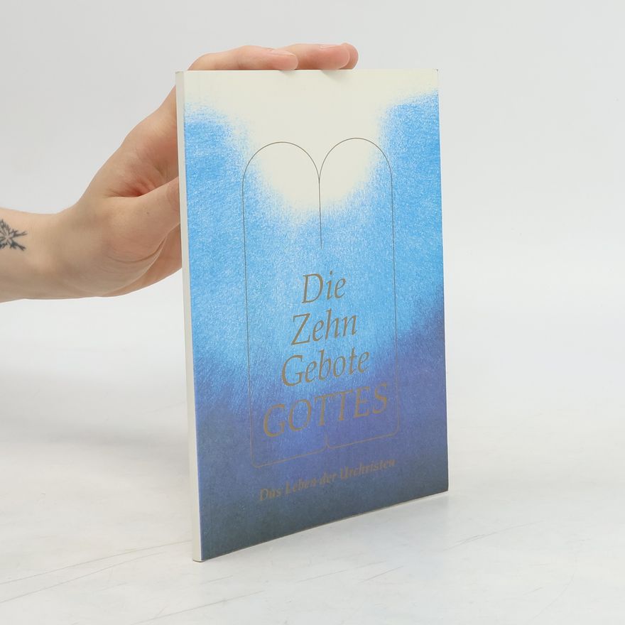 Various authors Die zehn Gebote Gottes