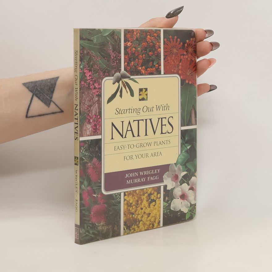 Murray Fagg Starting Out with Natives