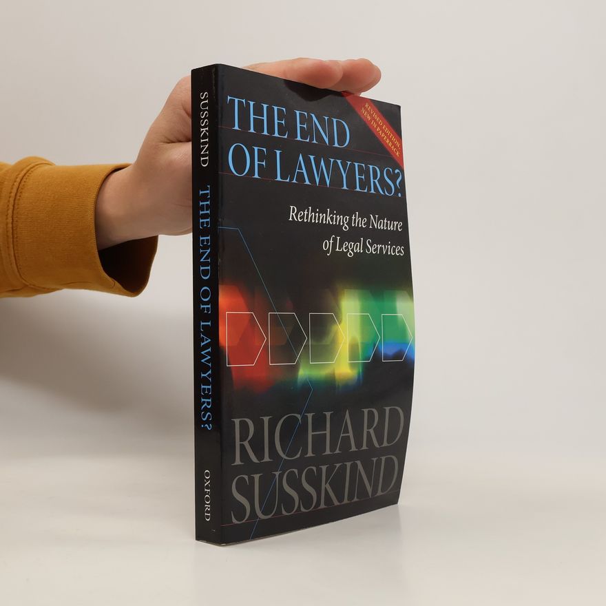 Richard Susskind The End of Lawyers?